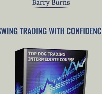 Swing Trading With Confidence - Barry Burns