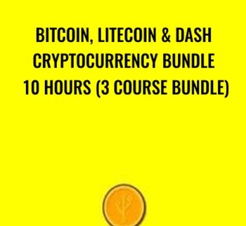 Bitcoin, Litecoin & Dash CryptoCurrency Bundle 10 Hours (3 Course Bundle) – Saad T. Hameed (STH)