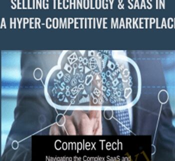 Selling Technology & SaaS In A Hyper-Competitive Marketplace – SalesGravy, Keith Lubner
