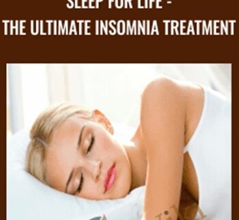 Sleep for Life - The Ultimate Insomnia Treatment - Sasha Stephens