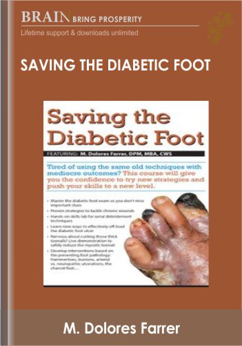 Saving The Diabetic Foot – M. Dolores Farrer
