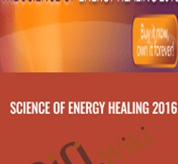 Science of Energy Healing 2016 - Bruce Lipton, Dean Radin and others