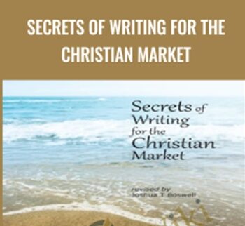 Secrets Of Writing For The Christian Market
