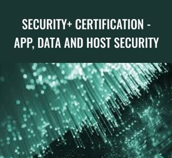 Security+ Certification - App, Data and Host Security - Chad Russell