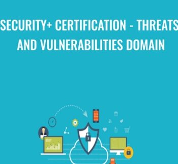 Security+ Certification - Threats and Vulnerabilities Domain - Chad Russell
