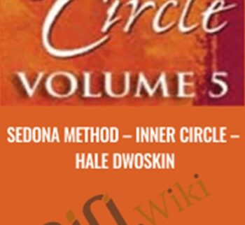 Sedona Method – Inner Circle – Hale Dwoskin