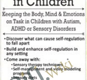 Self-Regulation in Children: Keeping the Body, Mind & Emotions on Task in Children with Autism, ADHD or Sensory Disorders - Varleisha Gibbs
