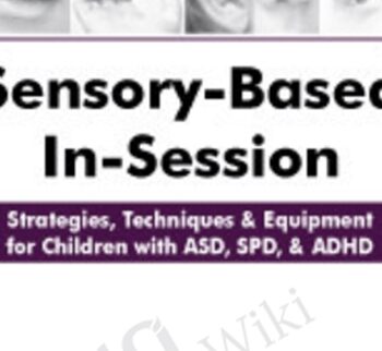 Sensory-Based In-Session: Strategies, Techniques & Equipment for Children with ASD, SPD, & ADHD - Varleisha Gibbs