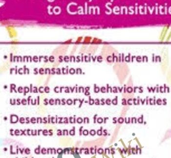 Sensory Enrichment: Using Everyday Activities to Calm Sensitivities and Sensory Craving - Teresa Garland