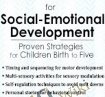Sensory and Motor Treatment for Social-Emotional Development: Proven Strategies for Children Birth to Five - Karen Lea Hyche