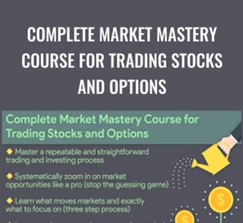 Complete Market Mastery Course for Trading Stocks and Options – Serge Berger