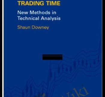 Trading Time. New Methods In Technical Analysis – Shaun Downey