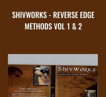 Shivworks – Reverse Edge Methods Vol 1 & 2