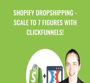 Shopify Dropshipping - Scale to 7 figures with Clickfunnels! - Cheryl Spencer