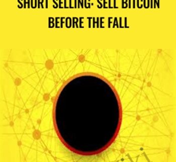 Short Selling: Sell Bitcoin Before The Fall - Saad Tariq Hameed