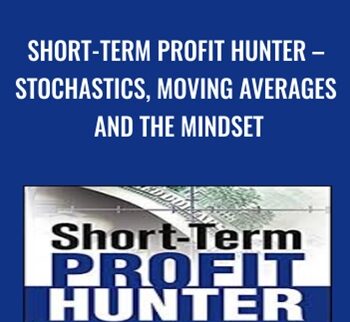 Short-Term Profit Hunter – Stochastics, Moving Averages and the Mindset - Jea Yu