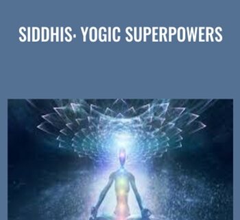 Siddhis: Yogic Superpowers