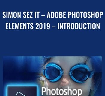 Simon Sez IT – Adobe Photoshop Elements 2019 – Introduction