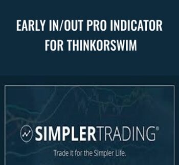 Early In/Out Pro Indicator for ThinkorSwim – Simpler Trading