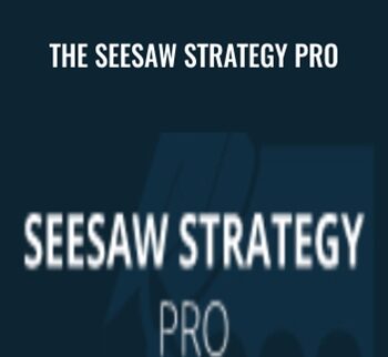 The Seesaw Strategy Pro – Simpler Trading