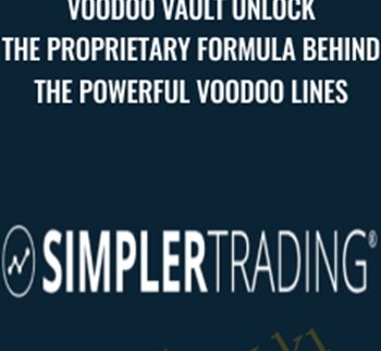 Voodoo Vault Unlock the proprietary formula behind the powerful Voodoo Lines – Simpler Trading
