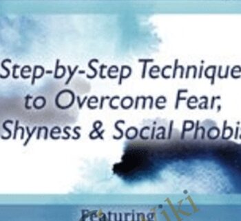Social Anxiety: Step by Step Techniques to Overcome Fear, Shyness & Social Phobia - Kimberly Morrow &  Elizabeth DuPont Spencer