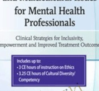 Social Justice, Ethics and Multicultural Issues for Mental Health Professionals... - Lisa Connors