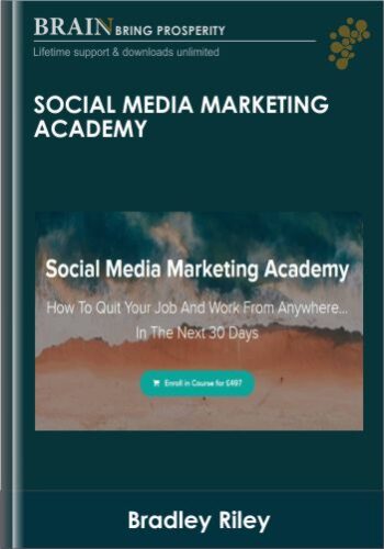 Social Media Marketing Academy – Bradley Riley