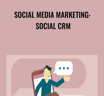 Social Media Marketing: Social CRM - Megan Adams