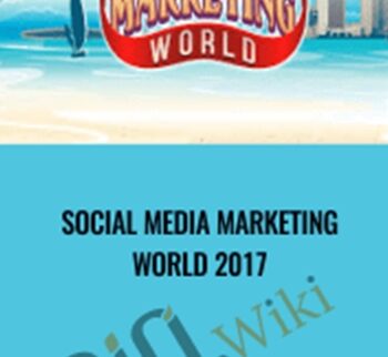Social Media Marketing World 2017