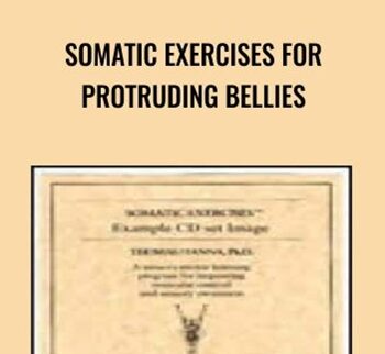 Somatic Exercises for Protruding Bellies - Thomas Hanna