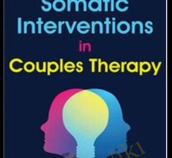 Somatic Interventions in Couples Therapy - Deborah J Fox