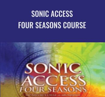 Sonic Access Four Seasons Course - Paul R. Scheele