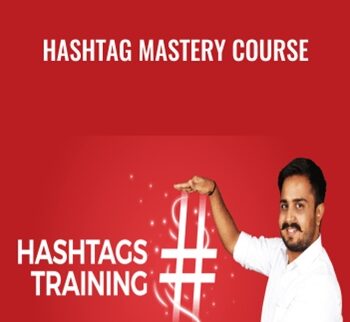 Hashtag Mastery Course – Sorav Jain