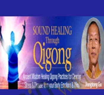 Sound Healing Through Qigong – Mingtong Gu