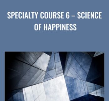 Specialty Course 6 – Science of Happiness -  Kam Yuen