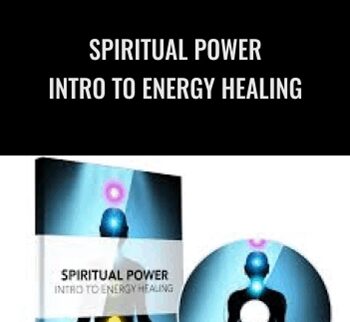 Spiritual Power - Intro To Energy Healing - David Snyder