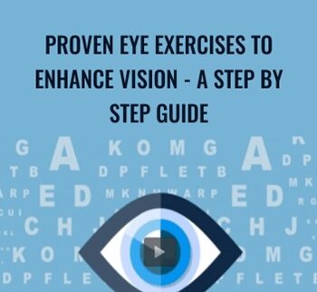 Sriram Balu - Proven Eye Exercises To Enhance Vision - A Step By Step Guide