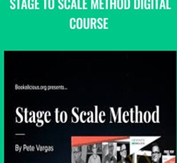 Stage To Scale Method Digital Course – Pete Vargas