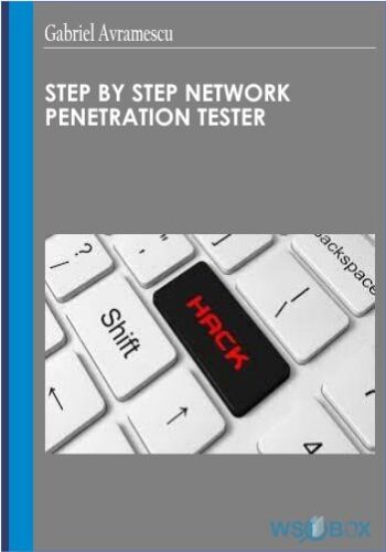 Step by Step Network Penetration Tester - Gabriel Avramescu