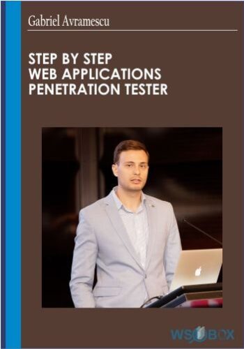 Step By Step Web Applications Penetration Tester – Gabriel Avramescu