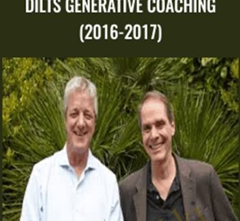 Dilts Generative Coaching (2016-2017) - Stephen Gilligan and Robert