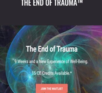 The End of Trauma™ - Steve Hoskinson