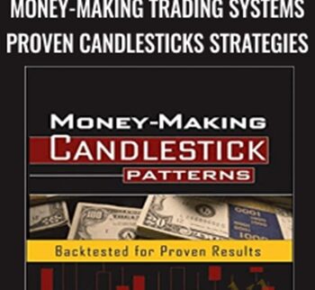 New Money-Making Trading Systems Proven Candlesticks Strategies - Steve Palmquist