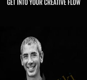 Get Into Your Creative Flow - Steven Kotier