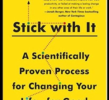 A Scientifically Proven Process for Changing Your Life-for Good