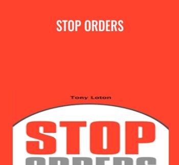 Stop Orders - Tony Loton