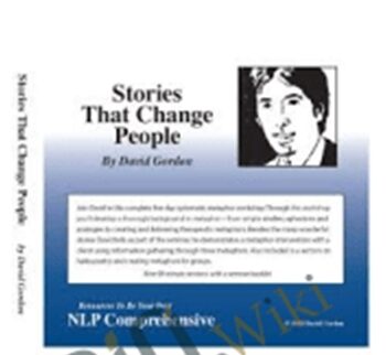 Stories That Change People – Gordon David