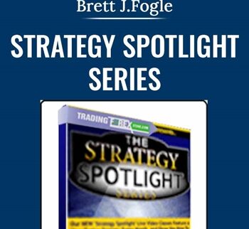 Strategy Spotlight Series - Brett J.Fogle