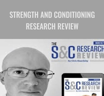Strength and Conditioning Research Review - Chris Beardsley